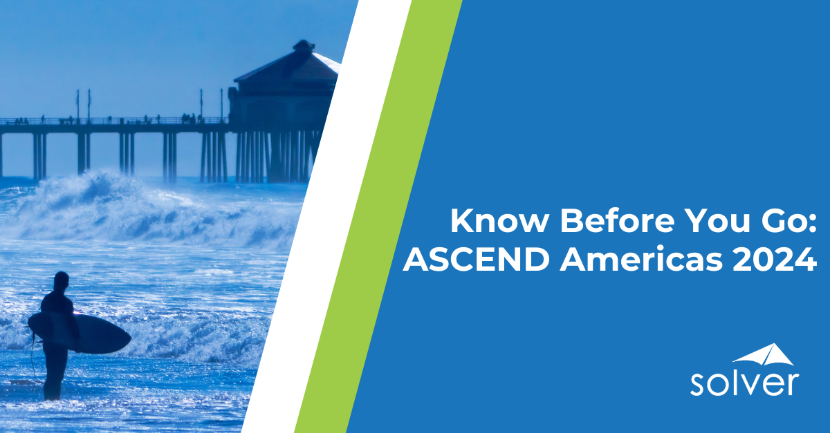 Know Before You Go Solver ASCEND Americas 2025